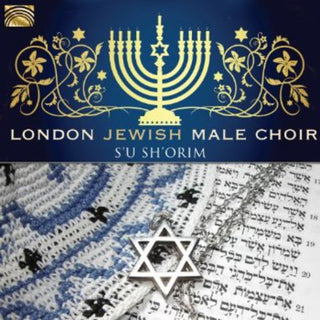 the album cover for London Jewish Male Choir - S'u Sh'orim