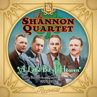 the album cover for Shannon Quartet - A Little Bit Of Heaven: Early Barbershop Quartet Recordings 1925-1928