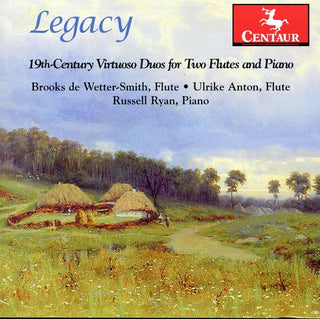 the album cover for Brooks De Wetter-Smith - Legacy: 19th Century Virtuoso Duos for Two Flutes