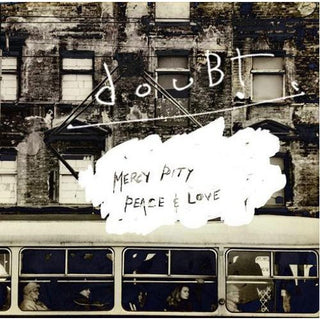 the album cover for Doubt - Mercy, Pity, Peace, and Love