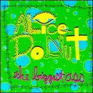 Alice Donut- Biggest Ass (Vinyl)