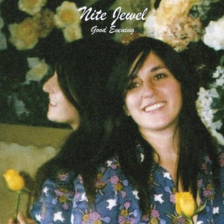 the album cover for Nite Jewel - Good Evening