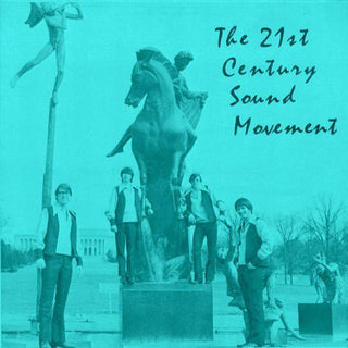 21st Century Sound Movement- 21st Century Sound Movement