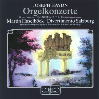 the album cover for Haydn / Haselboeck - Organ Concerti 2 7 & 8