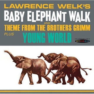 the album cover for Lawrence Welk - Baby Elephant Walk/Young World