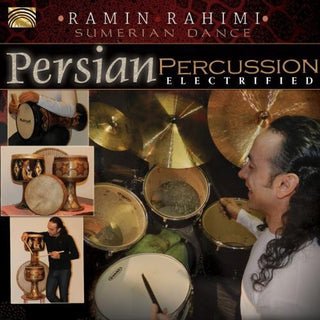 the album cover for Rahimi & Tapesh - Persian Percussion Electrified