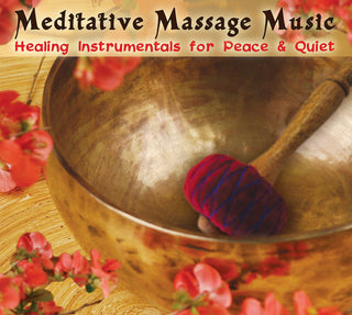 the album cover for Meditative Massage Music - Meditative Massage Music: Healing Instrumentals For Peace & Quiet