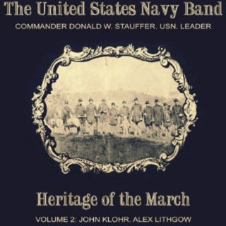 the album cover for Donald W. Stauffer - Heritage of the March 2