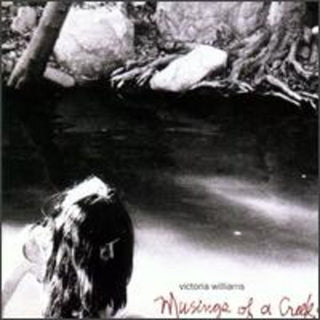 the album cover for Victoria Williams - Musings of a Creekdipper