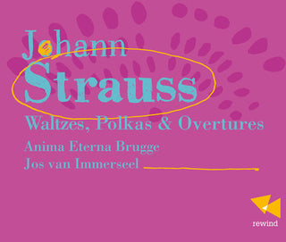 the album cover for Strauss / Anima Eterna Brugge - Waltzes Polkas & Ovtrs