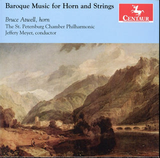 the album cover for Bruce Atwell - Baroque Music for Horn & String