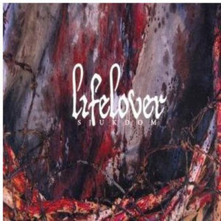 the album cover for Lifelover - Sjukdom