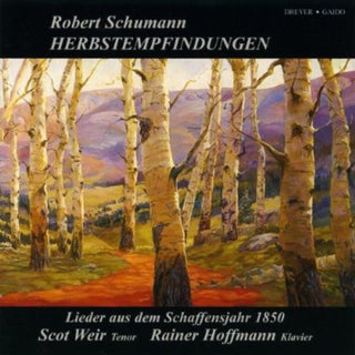 the album cover for Scot Weir - Herbstempfindungen: Lieder Aus Dem Schaffensjahr