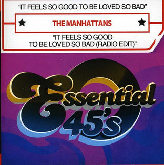 the album cover for Manhattans - It Feels So Good to Be Loved So Bad