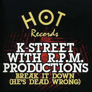 the album cover for K-Street With RPM Productions - Break It Down (He's Dead Wrong)