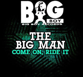the album cover for Big Man - Come on Ride It