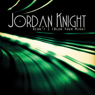 the album cover for Jordan Knight - Didn't I (Blow Your Mind)