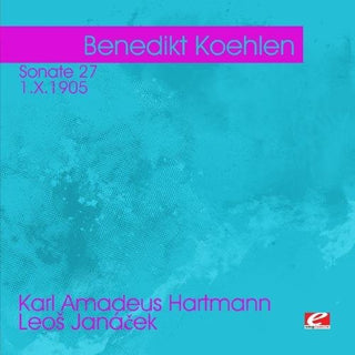 the album cover for Benedikt Koehlen - Hartmann: Sonate 27 Janacek