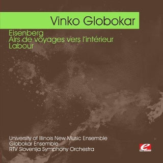 the album cover for Vinko Globokar - Globokar: Eisenberg Airs de Voyages Vers