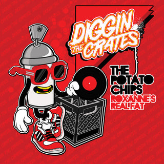 the album cover for Potato Chips - Diggin' the Crates: Roxanne's Real Fat