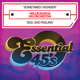 the album cover for Willie Egan - Sometimes I Wonder (Mod)
