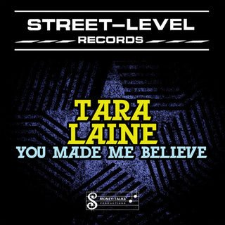 the album cover for Tara Laine - You Made Me Believe