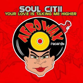 the album cover for Soul Citii - Your Love Is Taking Me Higher