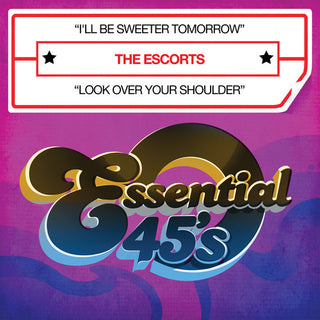 the album cover for Escorts - I'll Be Sweeter Tomorrow