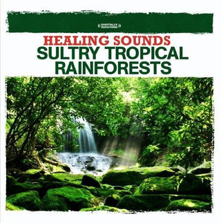 the album cover for Nature Sounds - Healing Sounds - Sultry Tropical Rainforests