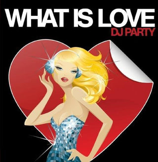 the album cover for Dj Party - What Is Love