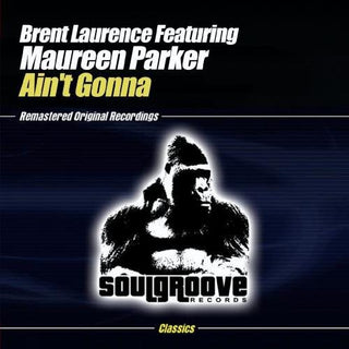 the album cover for Brent Laurence - Ain't Gonna