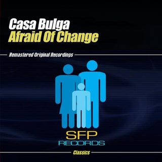 the album cover for Casa Bulga - Afraid of Change
