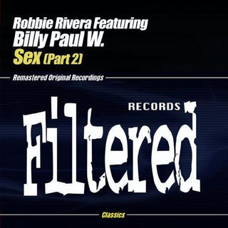 the album cover for Robbie Rivera - Sex Part 2