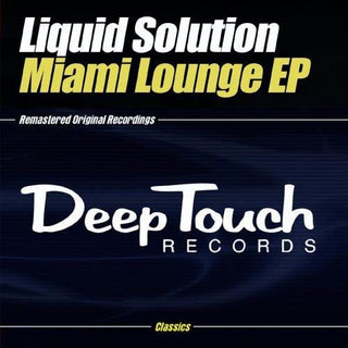 the album cover for Liquid Solution - Miami Lounge EP