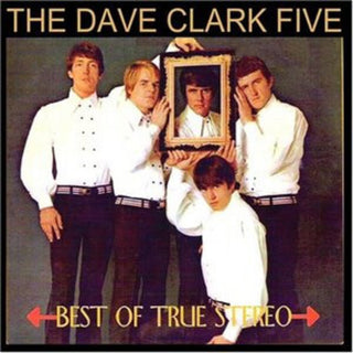 the album cover for Dave Clark /Five - Best of True Stereo
