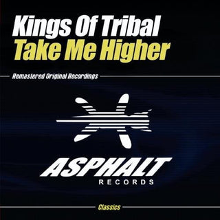 the album cover for Kings Of Tribal - Take Me Higher
