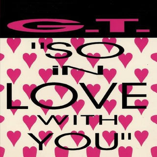 the album cover for Gt - So in Love with You