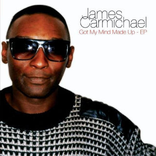 the album cover for James Carmichael - Got My Mind Made Up