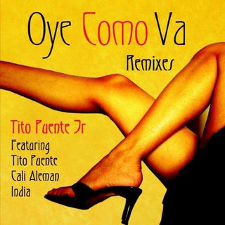 the album cover for Tito Puente Jr - Oye Como Va Remixes