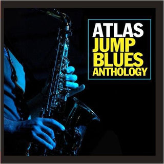the album cover for Various Artists - Atlas Jump Blues Anthology / Various