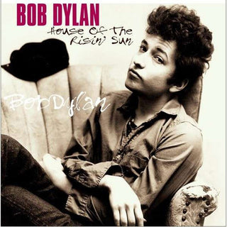 the album cover for Bob Dylan - House Of The Risin' Sun [Import]
