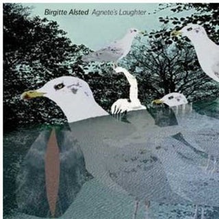 the album cover for Birgitte Alsted - Agnete's Laughter