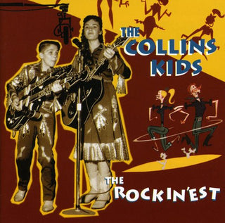 the album cover for Collins Kids - Rockin'est [Import]