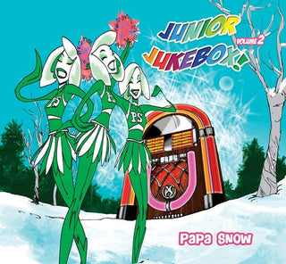 the album cover for Papa Snow - Junior Jukebox! Volume 2