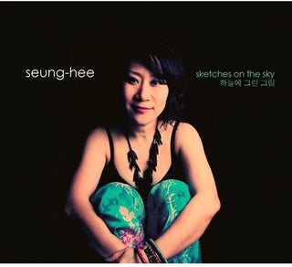 the album cover for Seung Han Hee - Sketches On The Sky [Import]