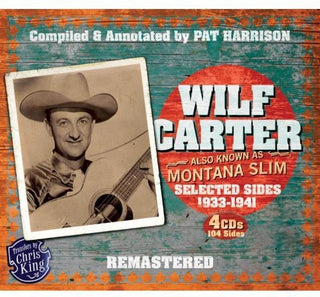 the album cover for Wilf Carter - Montana Slim 1933-1941