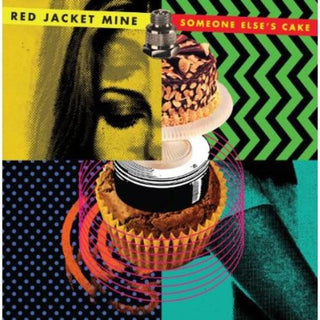 Red Jacket Mine- Someone Else's Cake