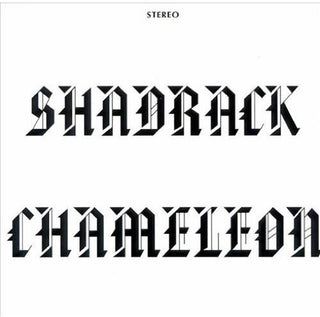 the album cover for Shadrack Chameleon - Shadrack Chameleon