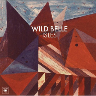 the album cover for Wild Belle - Isles