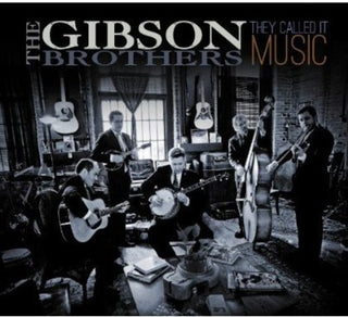 the album cover for Gibson Brothers - They Called It Music